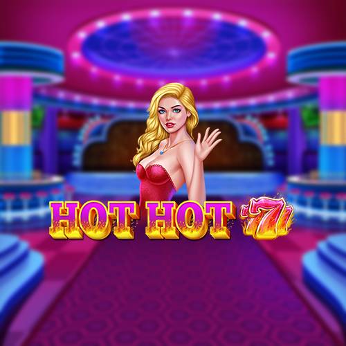 Hot Hot 777
